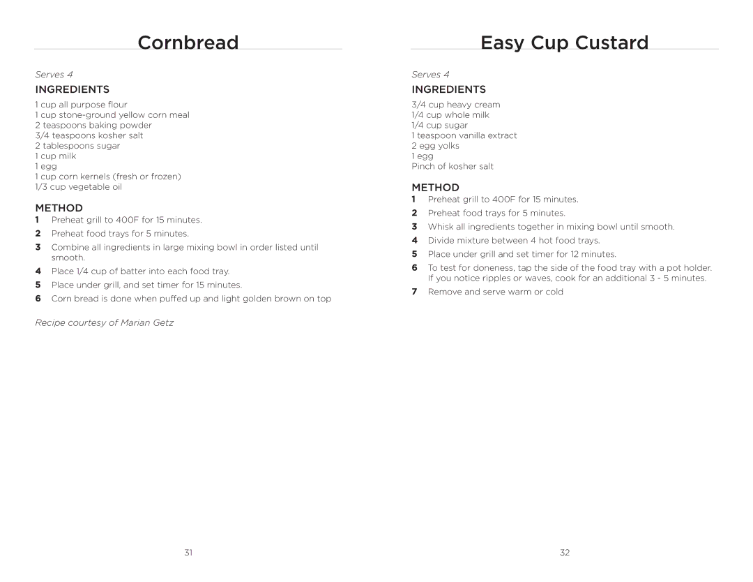 Wolfgang Puck BRGG0060 operating instructions Cornbread, Easy Cup Custard 