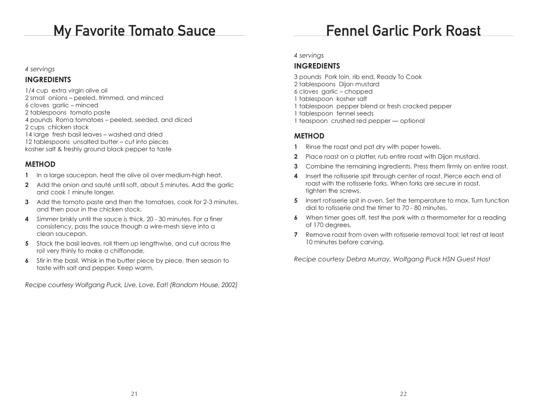 Wolfgang Puck BTOBR0010 manual My Favorite Tomato Sauce, Fennel Garlic Pork Roast 