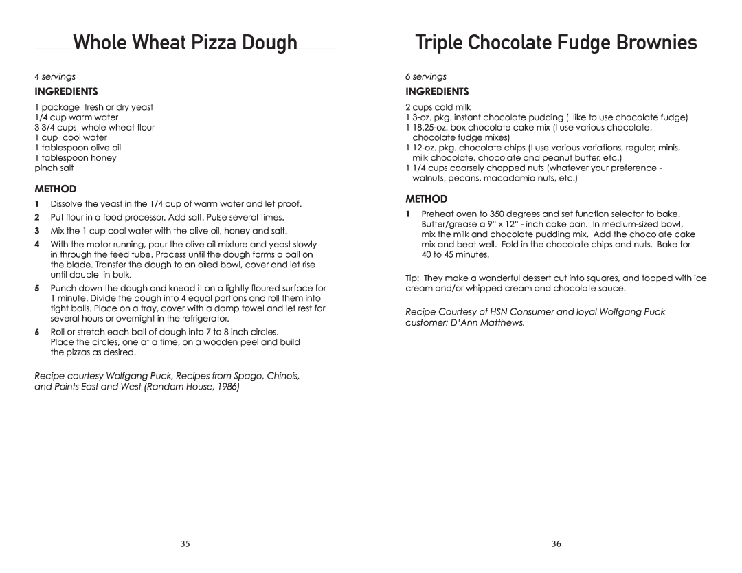 Wolfgang Puck BTOBR0010 manual Whole Wheat Pizza Dough, Triple Chocolate Fudge Brownies, Ingredients, Method, servings 