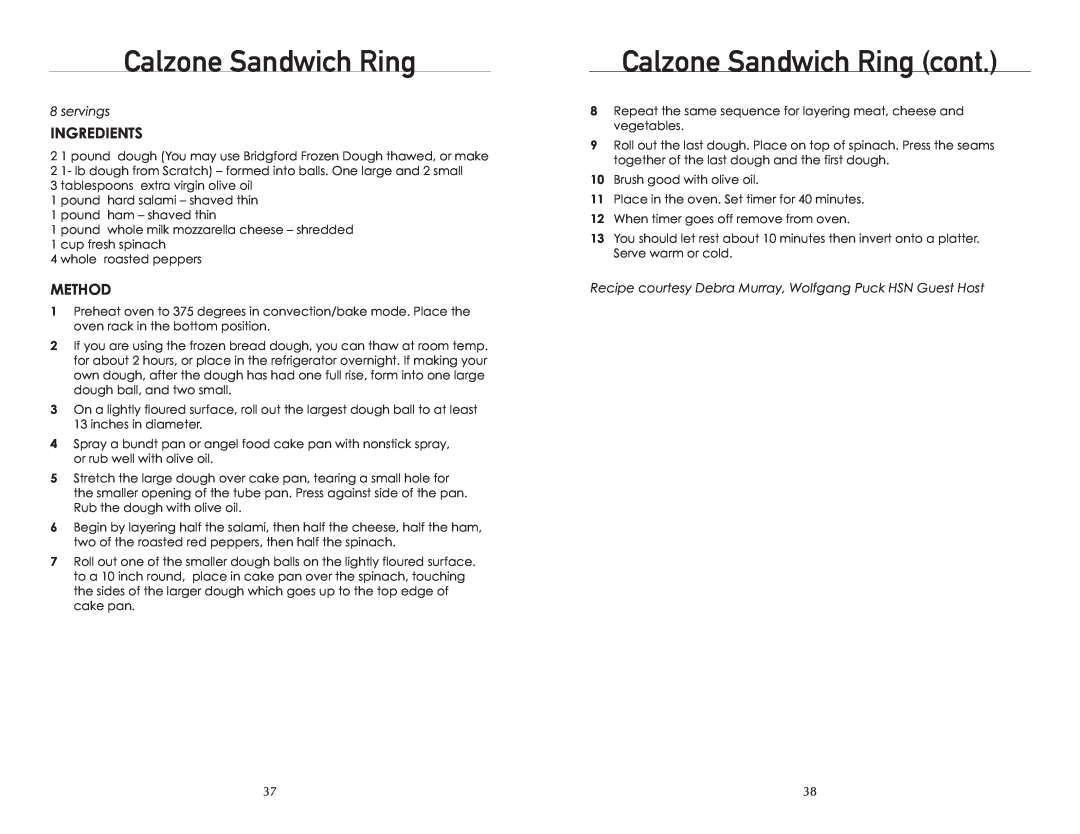Wolfgang Puck BTOBR0010 manual Calzone Sandwich Ring cont, Ingredients, Method, servings 