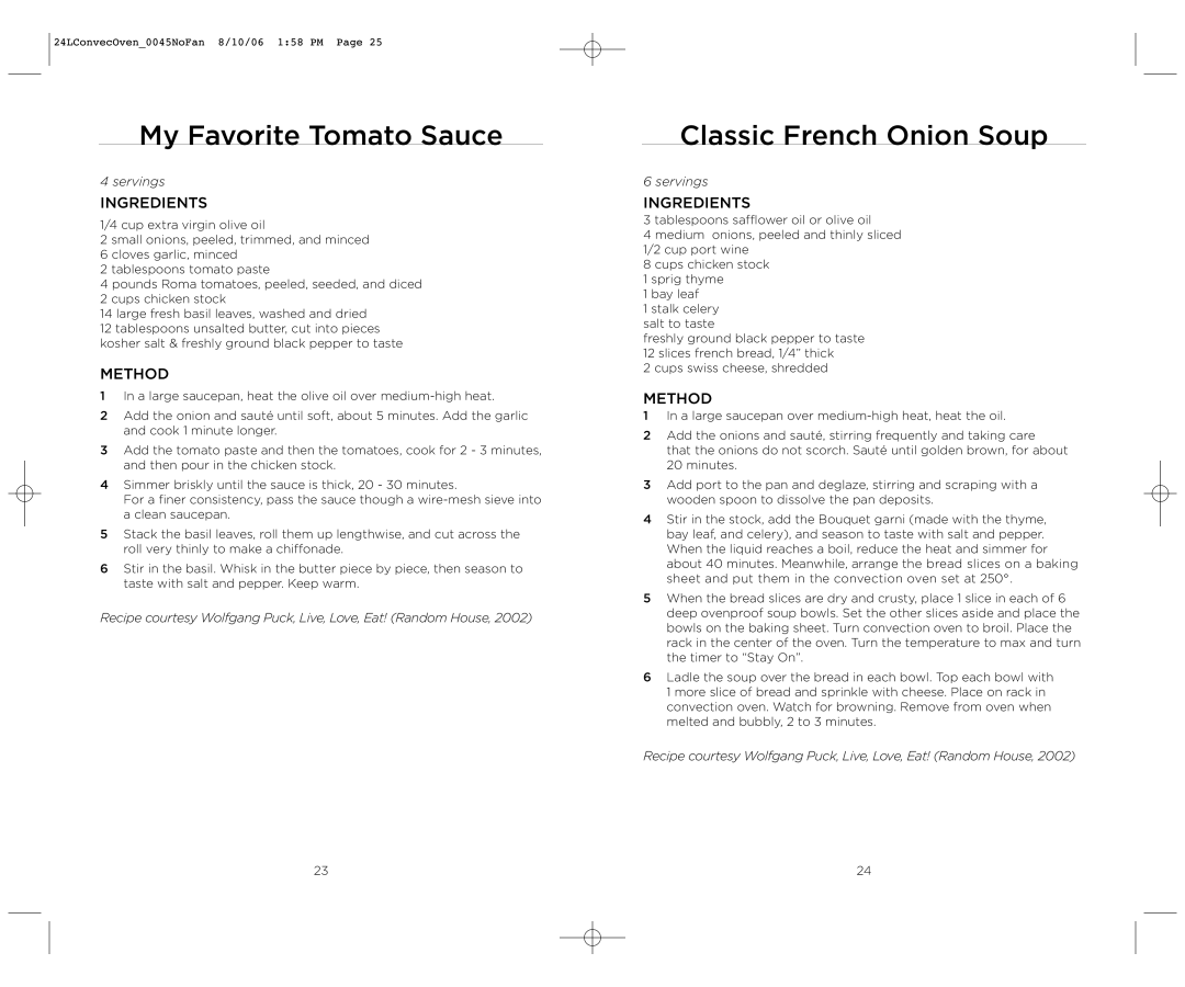 Wolfgang Puck BTOBR0045 operating instructions My Favorite Tomato Sauce, Classic French Onion Soup 