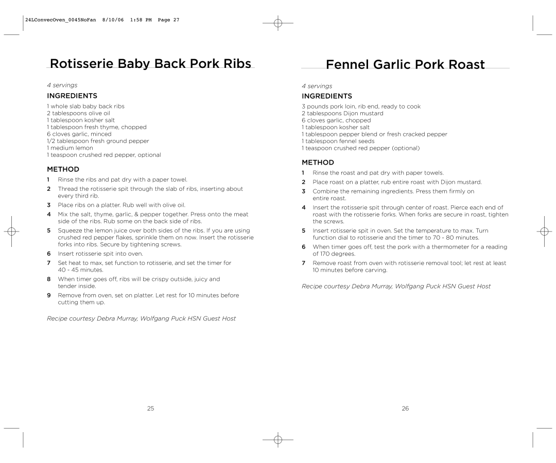 Wolfgang Puck BTOBR0045 operating instructions Rotisserie Baby Back Pork Ribs, Fennel Garlic Pork Roast 