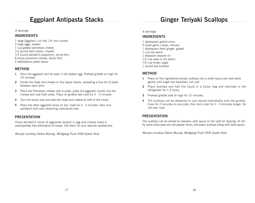 Wolfgang Puck CRGG0030 operating instructions Eggplant Antipasta Stacks, Ginger Teriyaki Scallops 