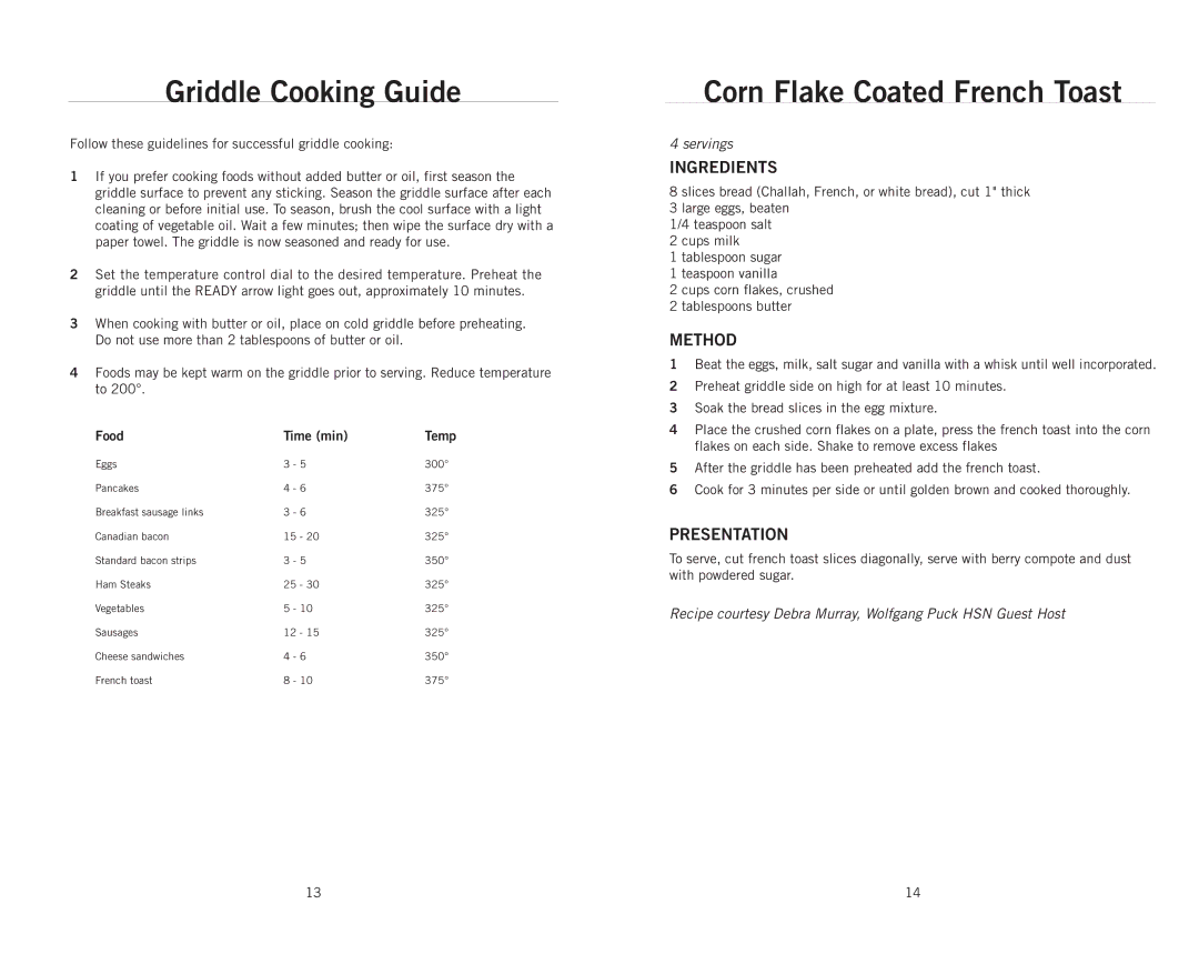 Wolfgang Puck CRGG0030 operating instructions Griddle Cooking Guide, Corn Flake Coated French Toast, Food Time min 