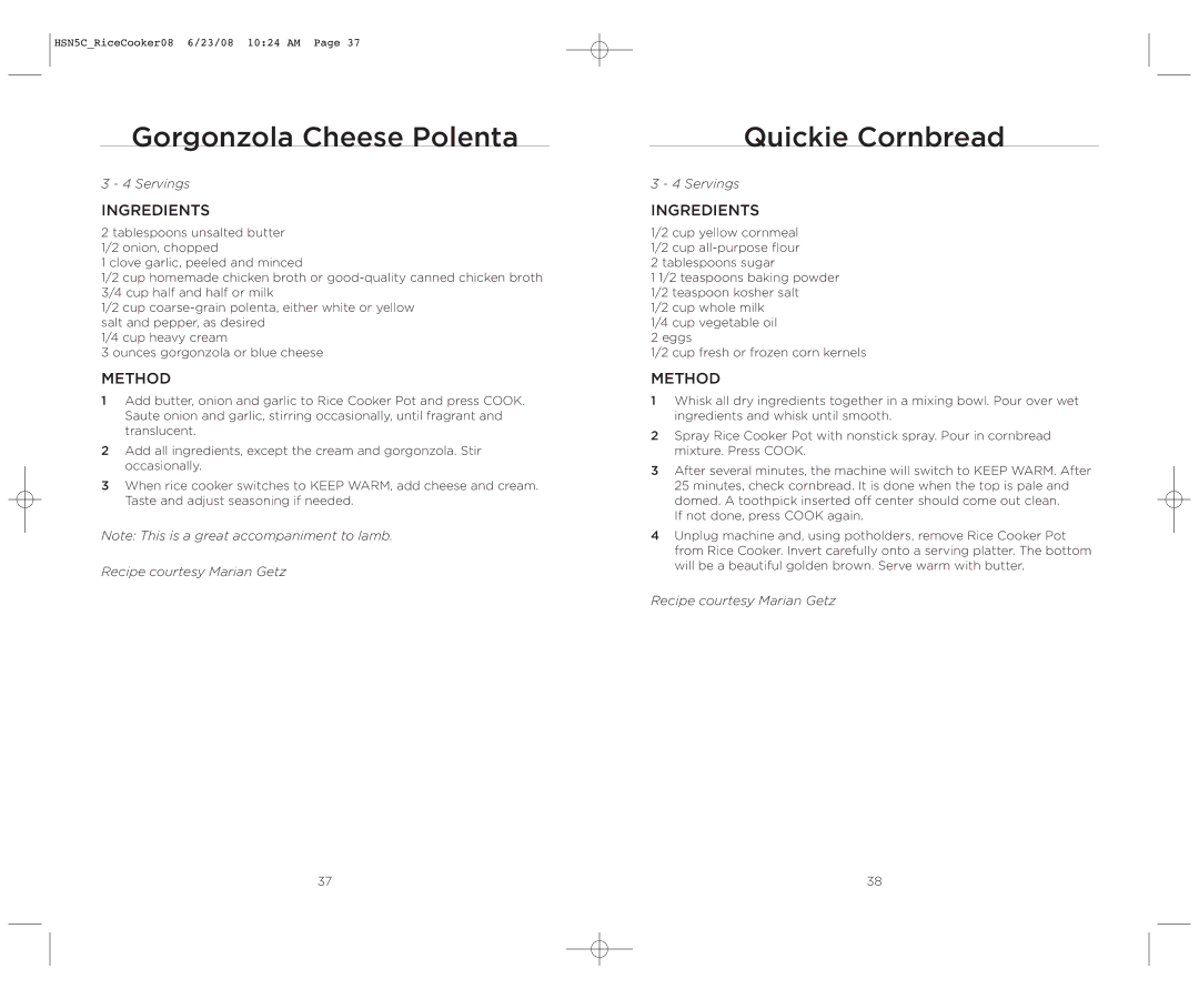 Wolfgang Puck HSN5C_RICECOOKER08 operating instructions Gorgonzola Cheese Polenta, Quickie Cornbread 