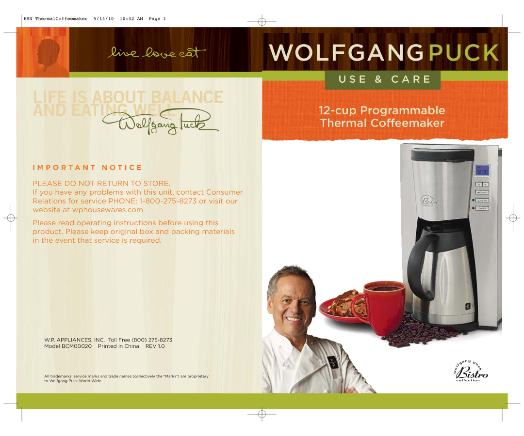 Wolfgang Puck Model BCM00020 manual Life is about Balance and Eating Well 