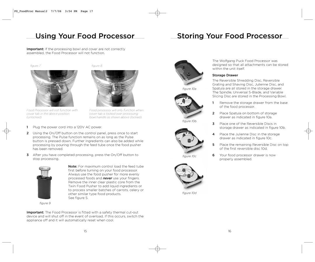 Wolfgang Puck WPMFP15 manual Using Your Food Processor, Storing Your Food Processor 