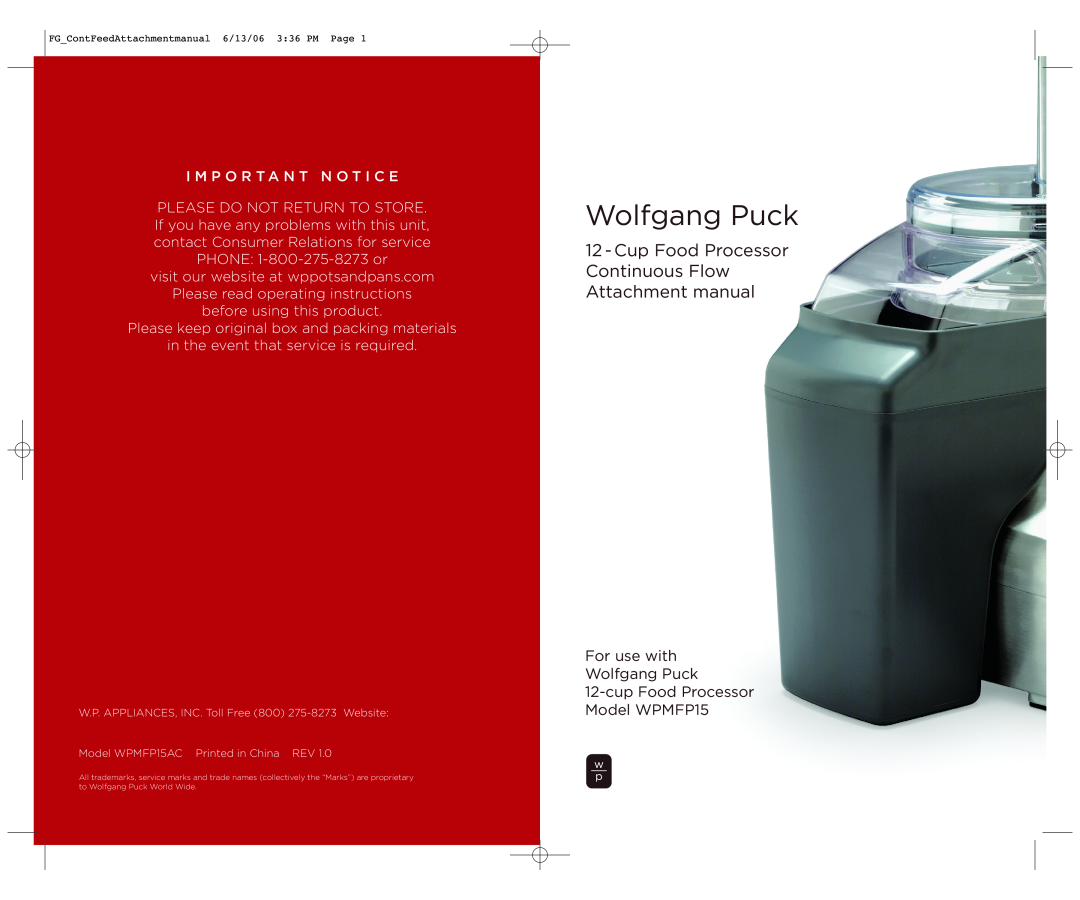 Wolfgang Puck WPMFP15AC manual Wolfgang Puck, Cup Food Processor Continuous Flow Attachment manual 