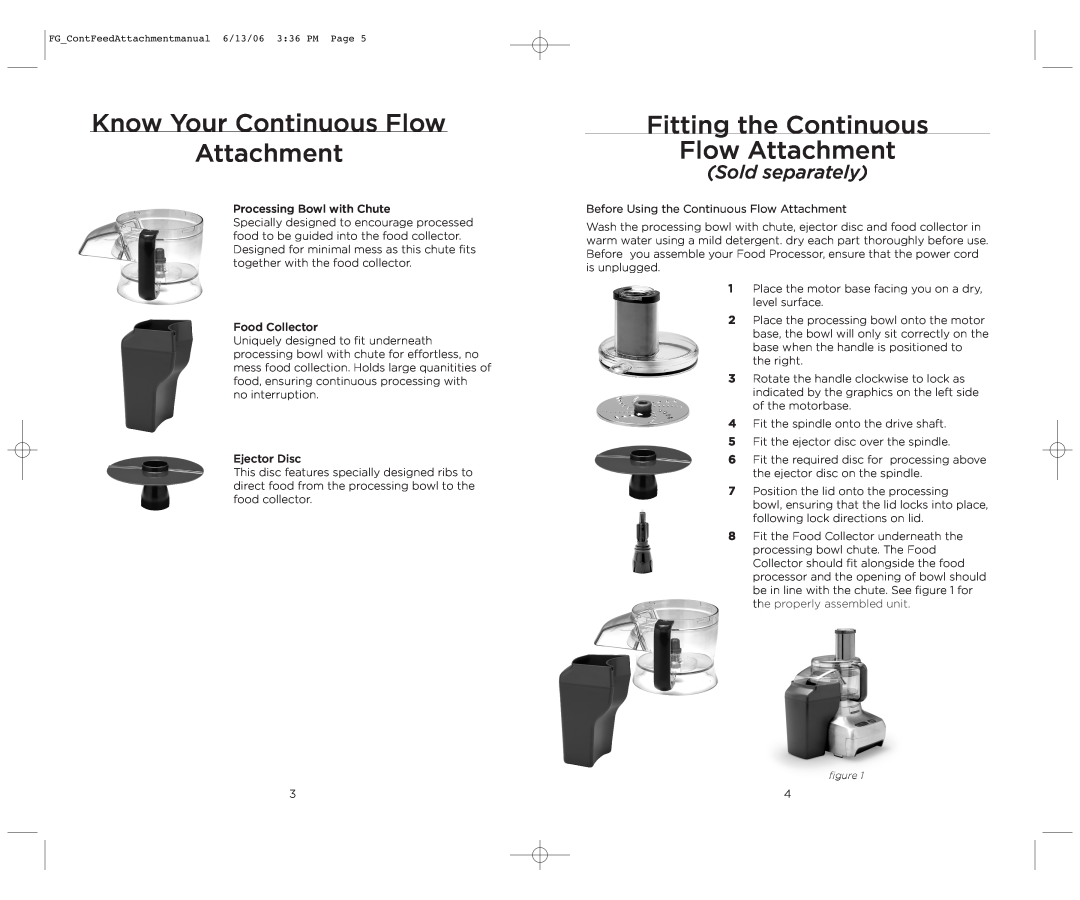 Wolfgang Puck WPMFP15AC Know Your Continuous Flow Attachment, Fitting the Continuous Flow Attachment, Sold separately 