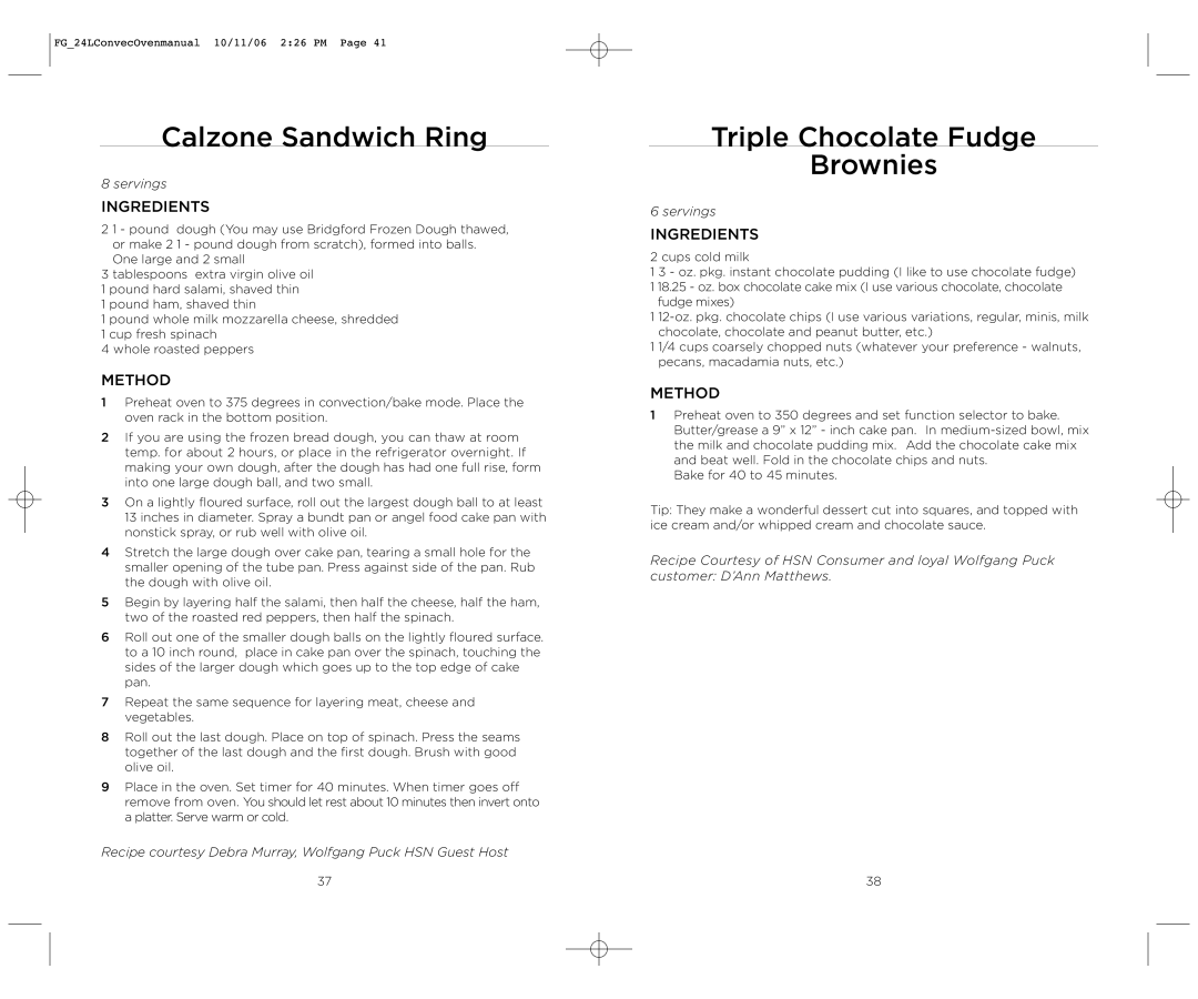 Wolfgang Puck WPSSCO24 operating instructions Calzone Sandwich Ring, Triple Chocolate Fudge Brownies 