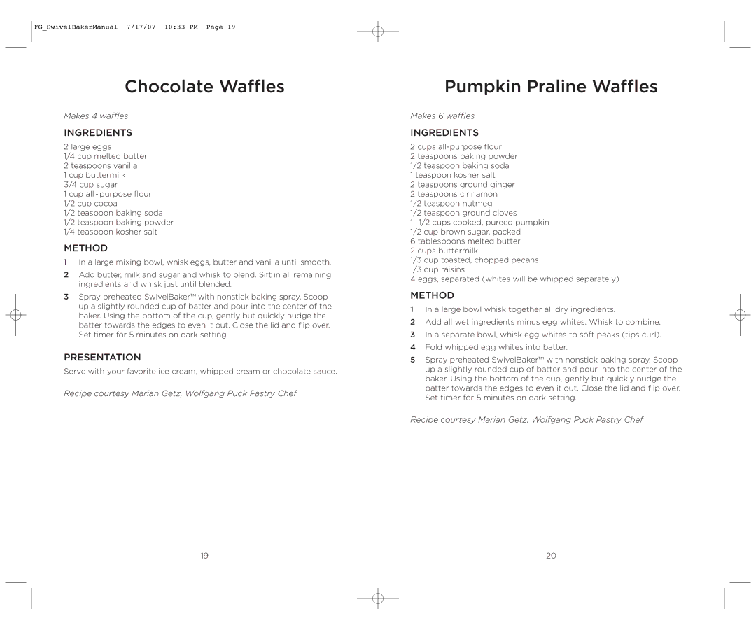 Wolfgang Puck WPWB0010 operating instructions Chocolate Waffles, Pumpkin Praline Waffles, Makes 6 waffles 