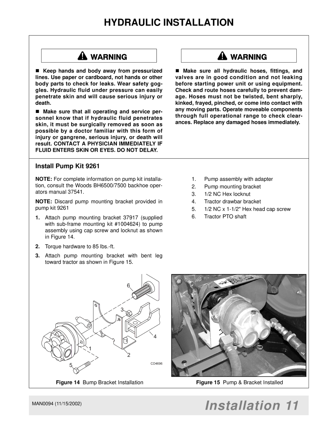 Woods Equipment MAN0094, 1016, MX5000, 2WD, LB702, 1012, 1004624, 1009, FWA, LA852-1 Install Pump Kit, Pump & Bracket Installed 