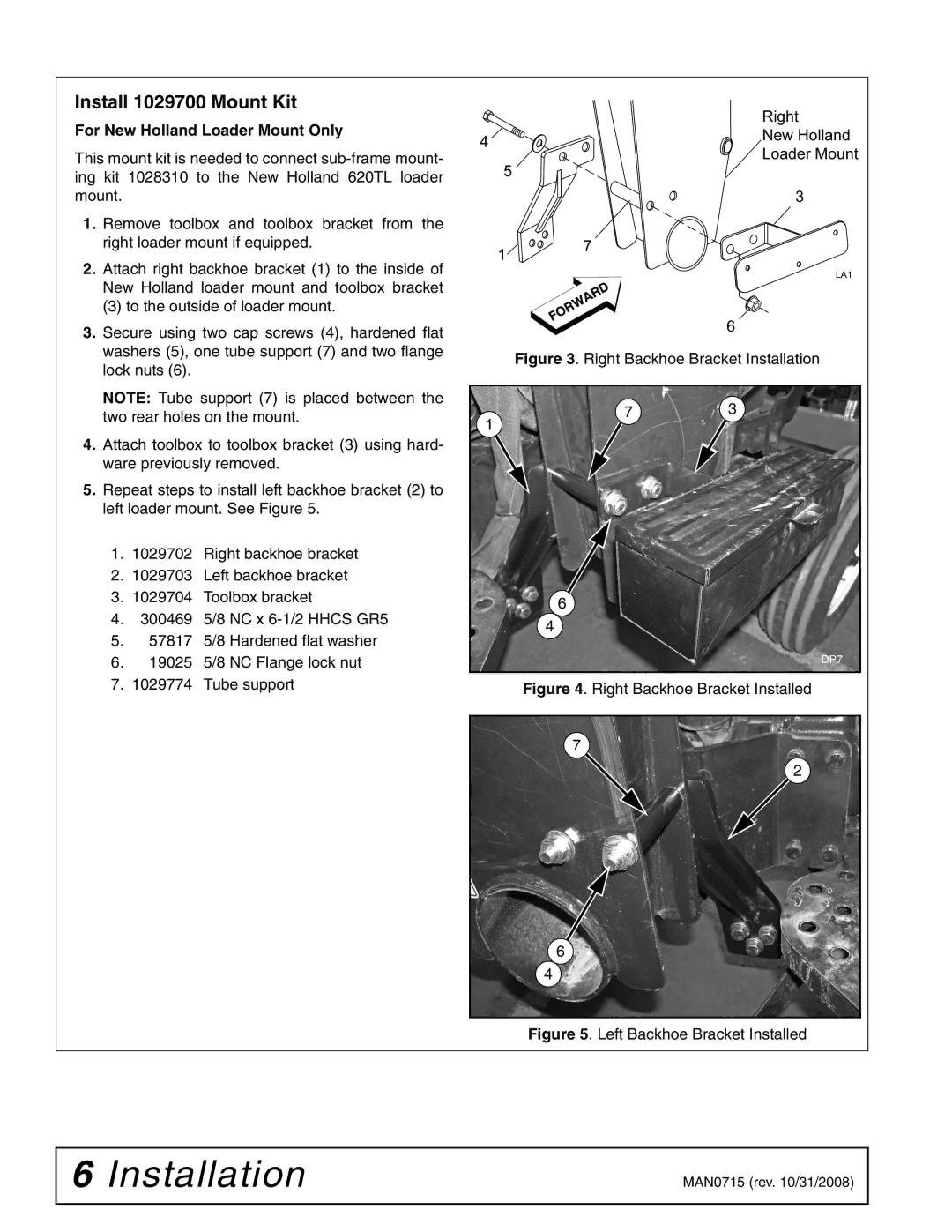 Woods Equipment 1028310 installation manual Install 1029700 Mount Kit, For New Holland Loader Mount Only 