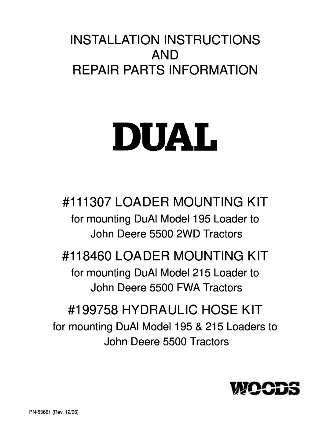 Woods Equipment 199758 installation instructions #111307 LOADER MOUNTING KIT, #118460 LOADER MOUNTING KIT 