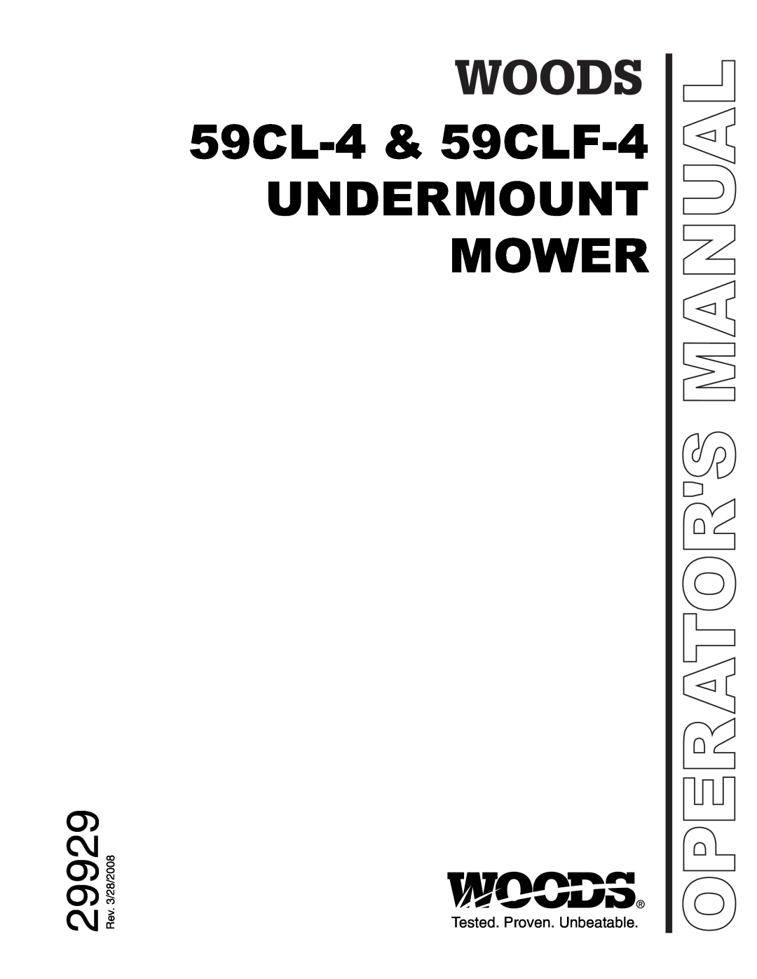 Woods Equipment manual Tested. Proven. Unbeatable, 59CL-4 & 59CLF-4, Undermount Mower, 29929, Operators Manual 
