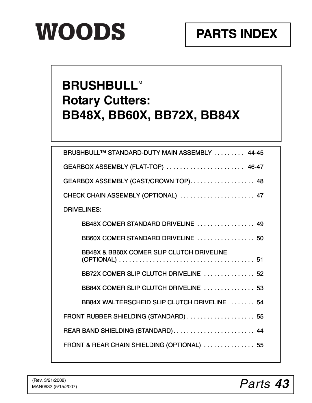 Woods Equipment manual Parts, PARTS INDEX BRUSHBULLTM Rotary Cutters, BB48X, BB60X, BB72X, BB84X 