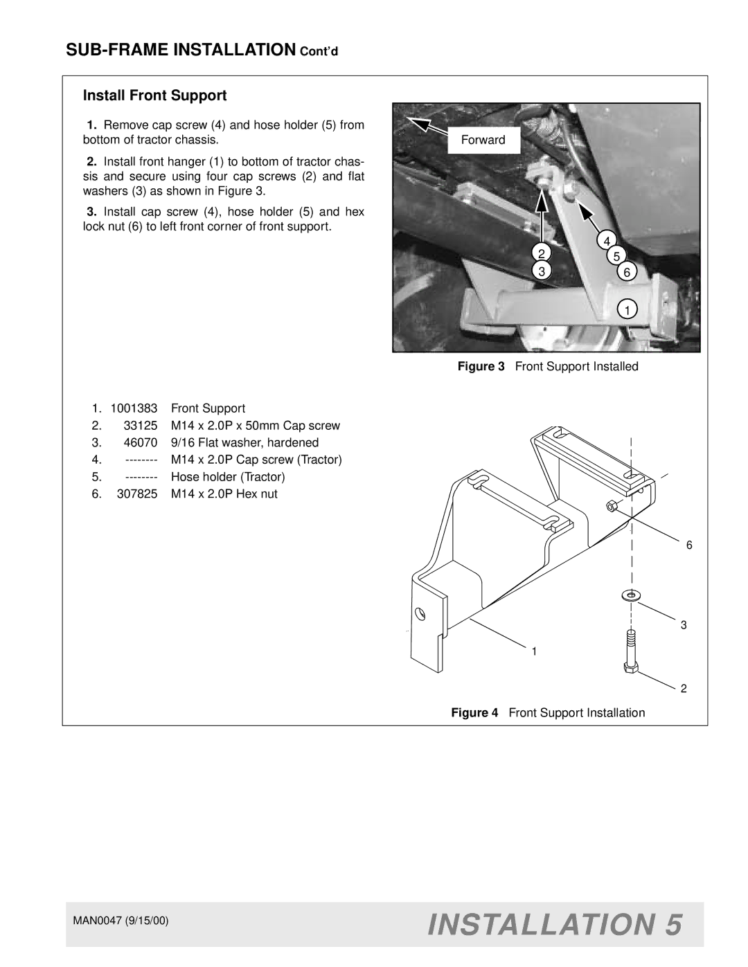 Woods Equipment BH9000 manual Install Front Support, Front Support Installed 