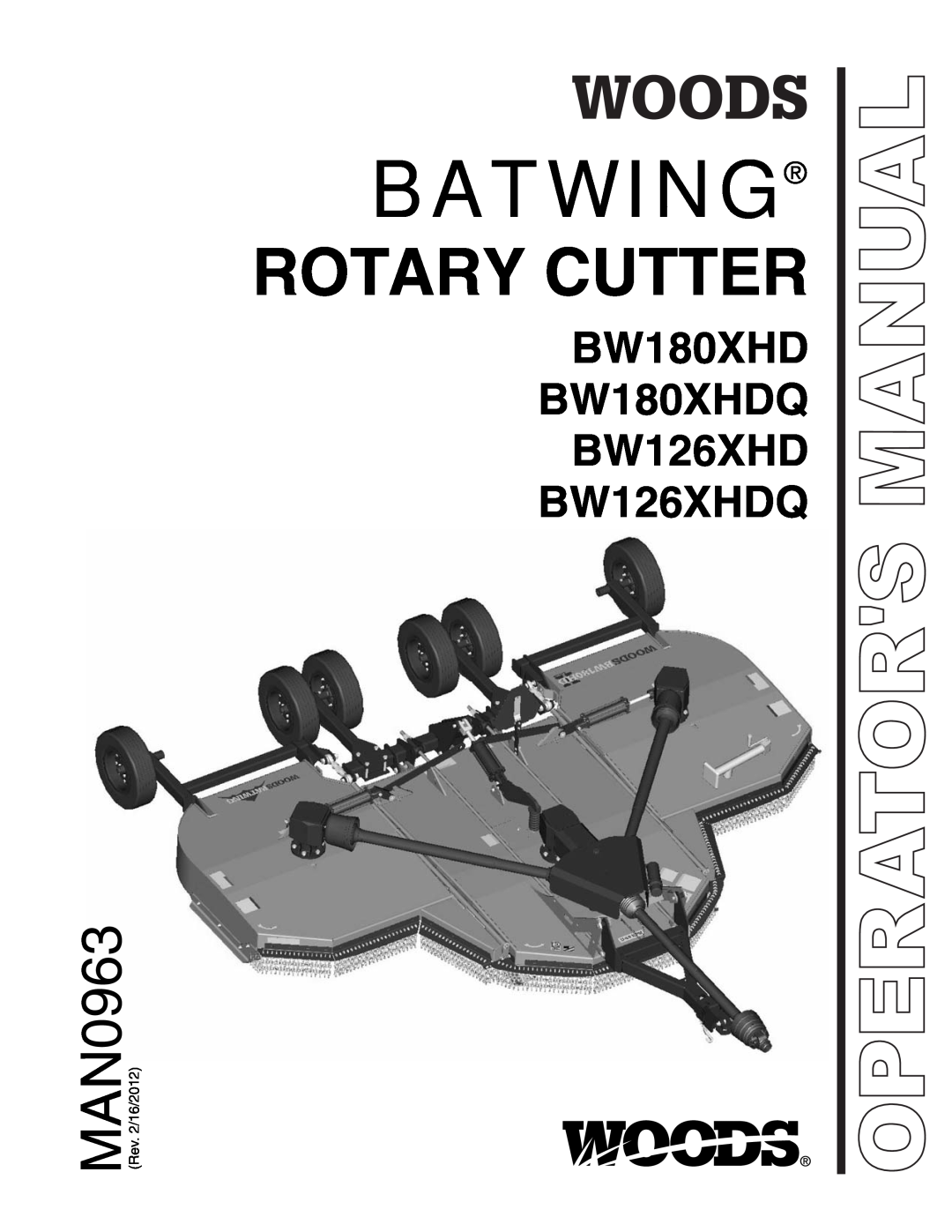 Woods Equipment manual Batwing, Rotary Cutter, BW180XHD BW180XHDQ BW126XHD BW126XHDQ, Operators Manual 