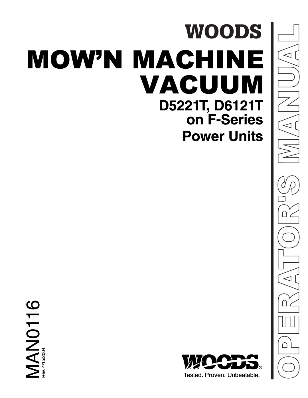Woods Equipment manual Mow’N Machine Vacuum, MAN0116, Power Units, D5221T, D6121T on F-Series, Operators Manual 