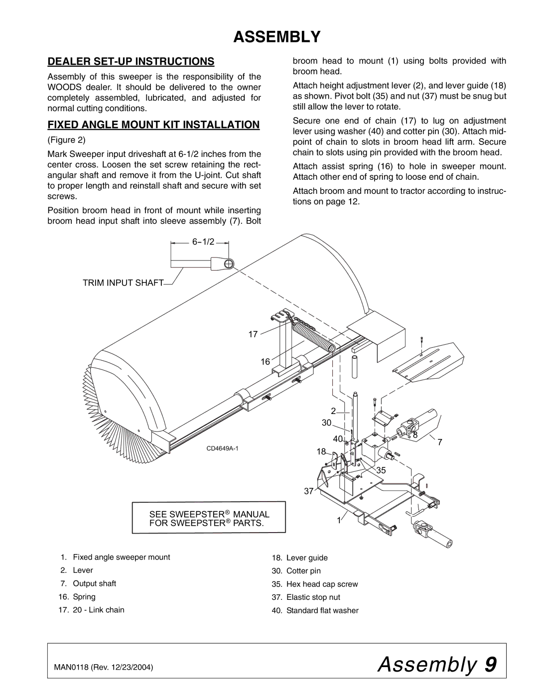 Woods Equipment FSW6000F, FSW6000T manual Assembly, Dealer SET-UP Instructions, Fixed Angle Mount KIT Installation 