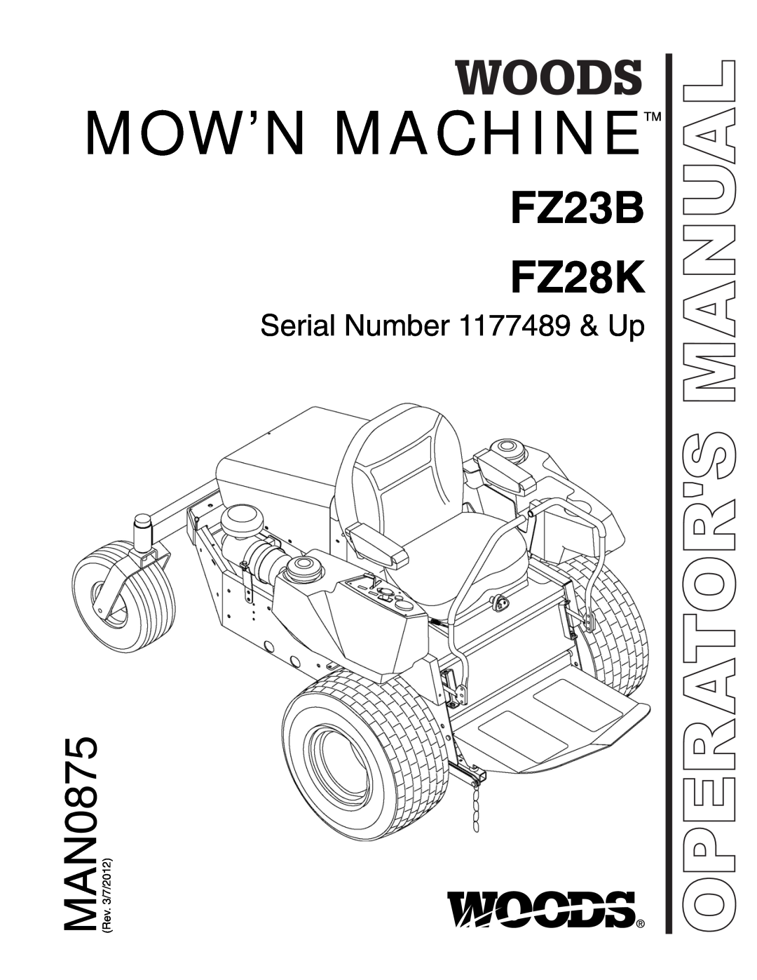 Woods Equipment manual FZ23B FZ28K, Mow’N Machinetm, Serial Number 1177489 & Up, Operators Manual 