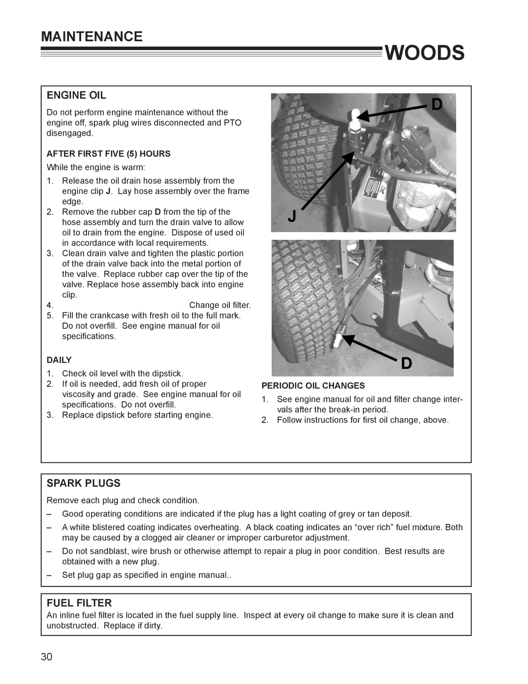 Woods Equipment MZ2252K manual Engine OIL, Spark Plugs, Fuel Filter 