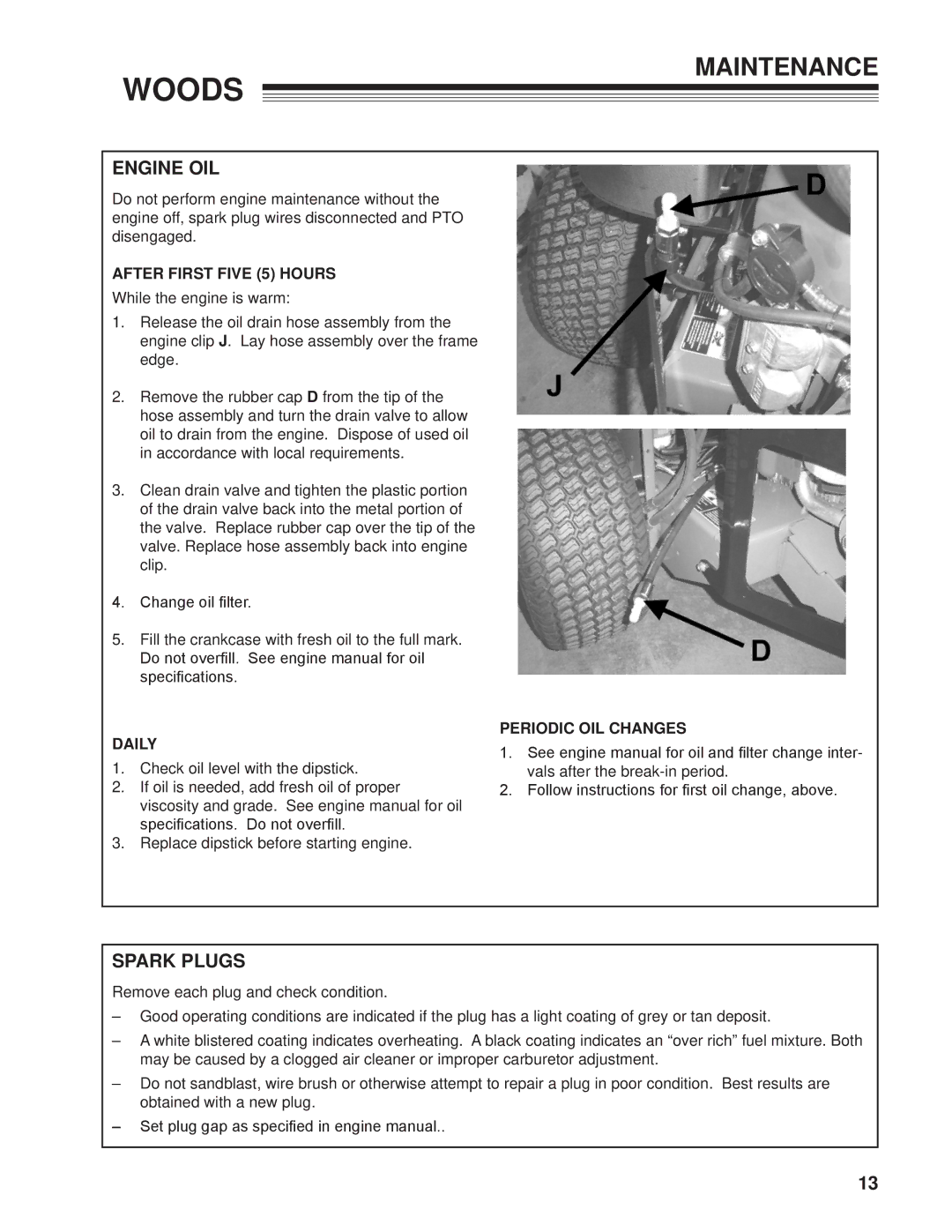 Woods Equipment 872502G, MZ2661K, 872500G manual Engine OIL, Spark Plugs 
