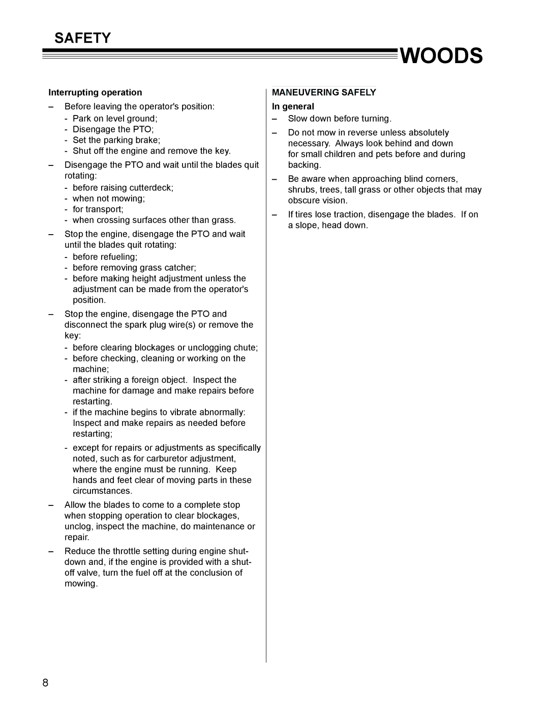 Woods Equipment MZ3772K-DFI, MZ3761K-DFI manual Interrupting operation, Maneuvering Safely 