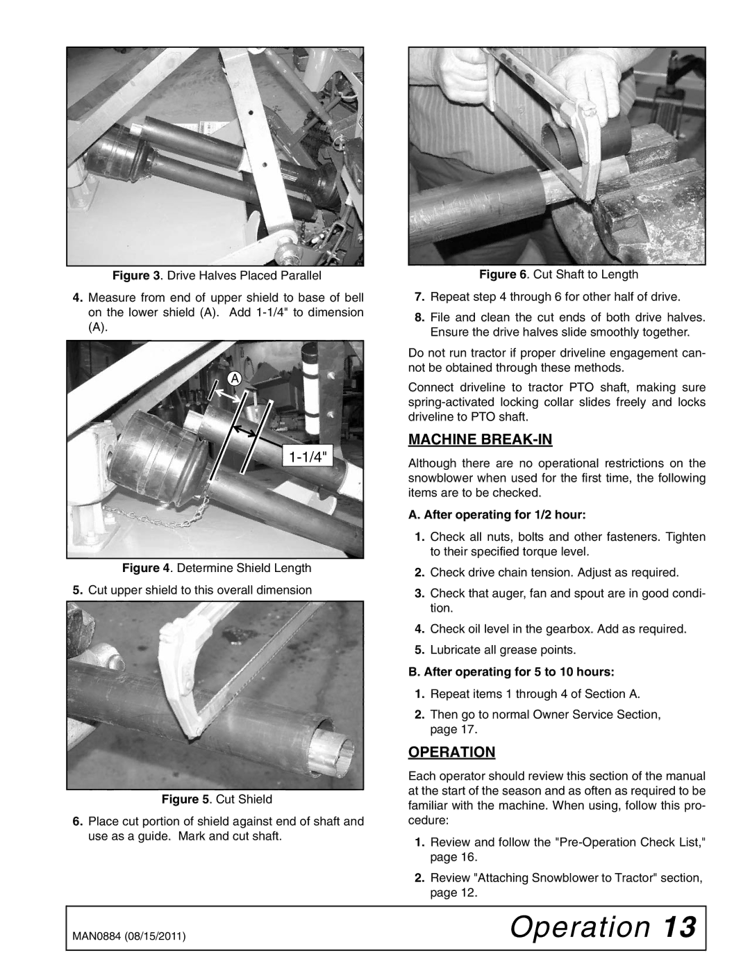 Woods Equipment SS96-2, SS84-2, SS108-2 Machine BREAK-IN, After operating for 1/2 hour, After operating for 5 to 10 hours 