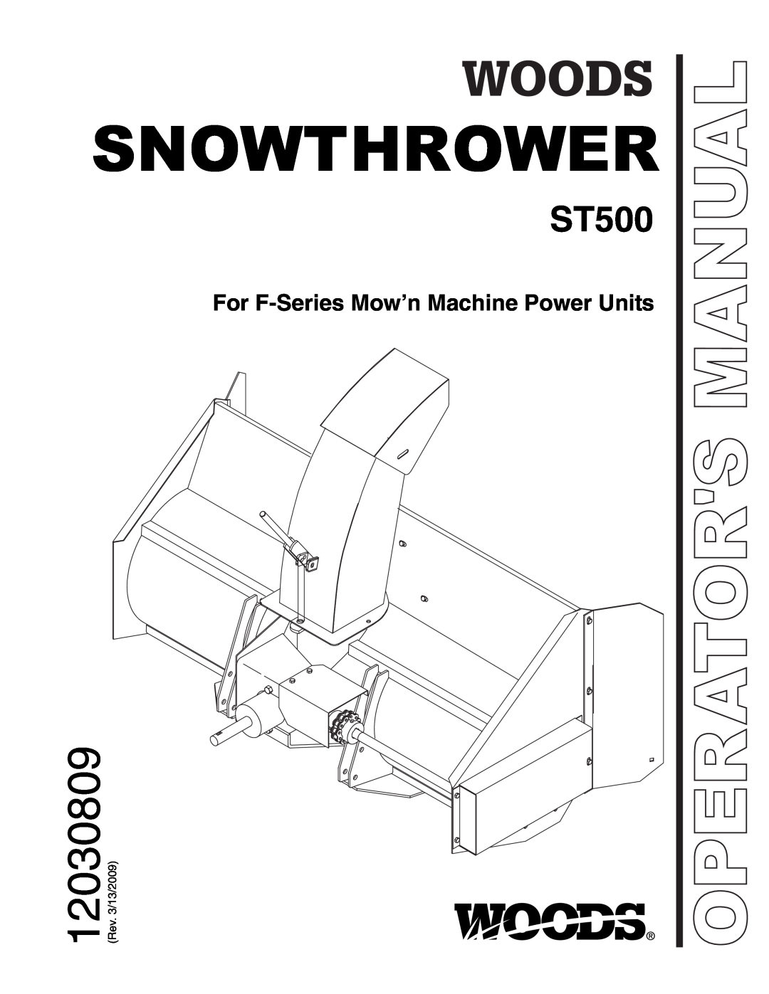 Woods Equipment ST500 manual For F-Series Mow’n Machine Power Units, Snowthrower, 12030809, Operators Manual 