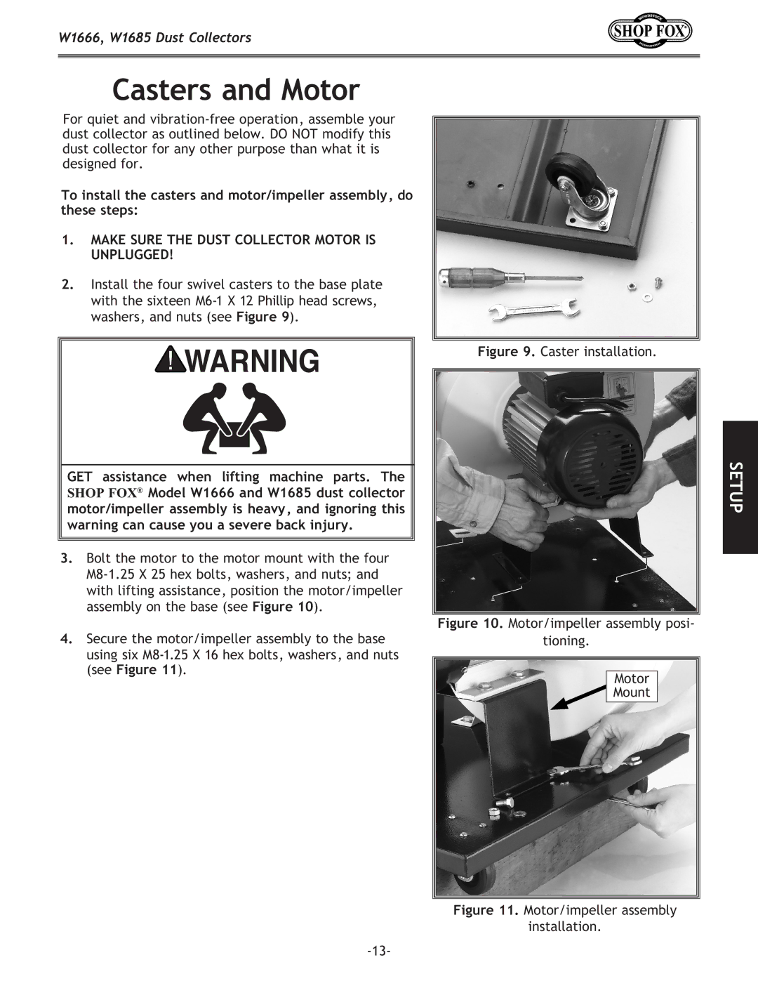 Woodstock W1685, DUST COLLECTORS, W1666 instruction manual Casters and Motor, Make Sure the Dust Collector Motor is Unplugged 