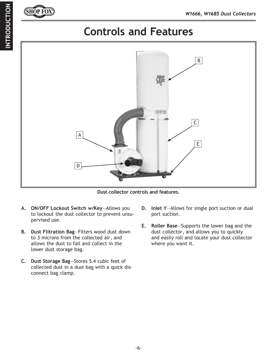 Woodstock DUST COLLECTORS, W1685, W1666 instruction manual Controls and Features 