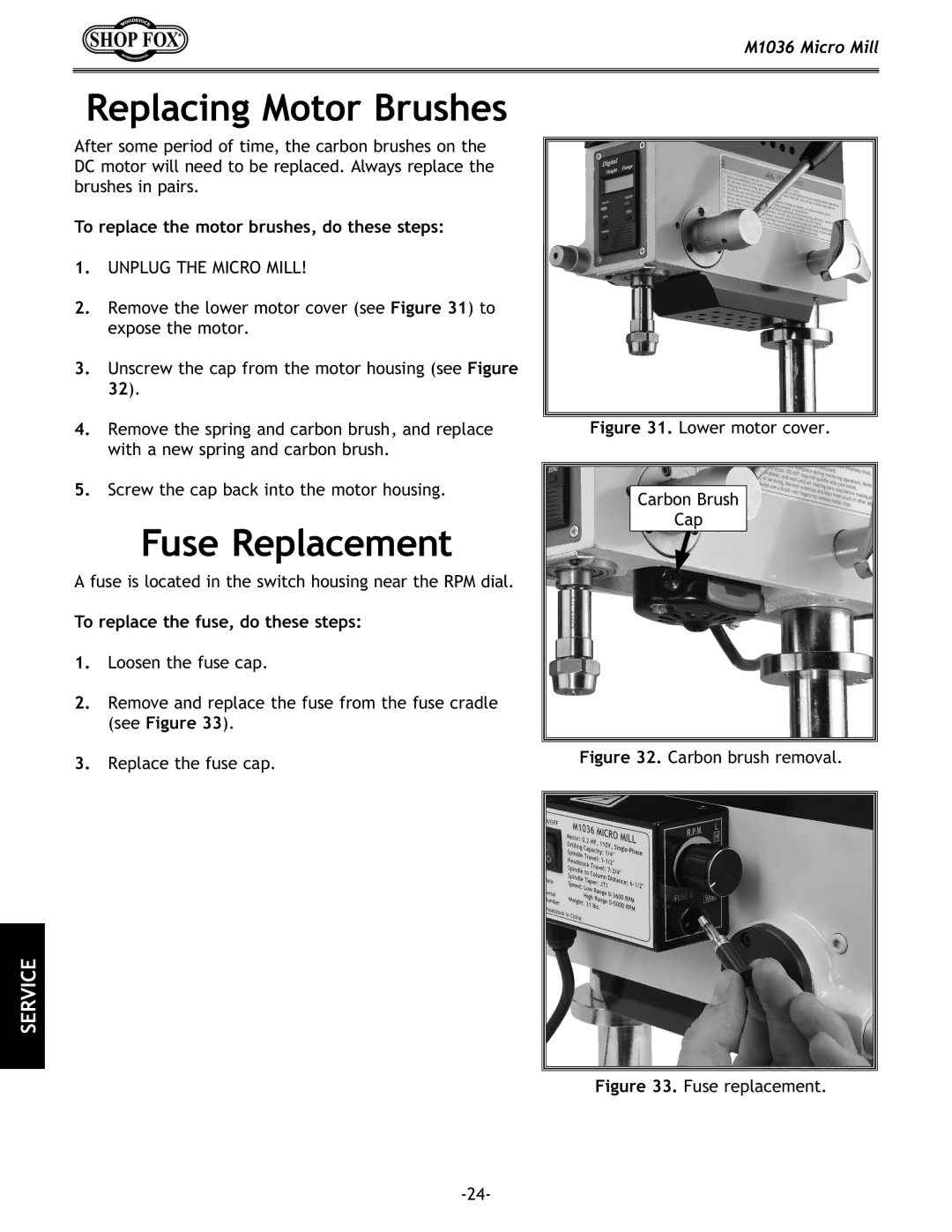 Woodstock M1036 owner manual Replacing Motor Brushes, Fuse Replacement, To replace the motor brushes, do these steps 