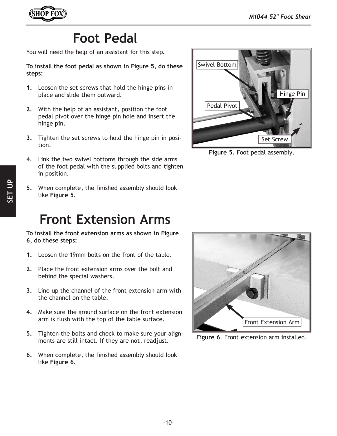 Woodstock M1044 manual Foot Pedal, Front Extension Arms, To install the foot pedal as shown in , do these steps 