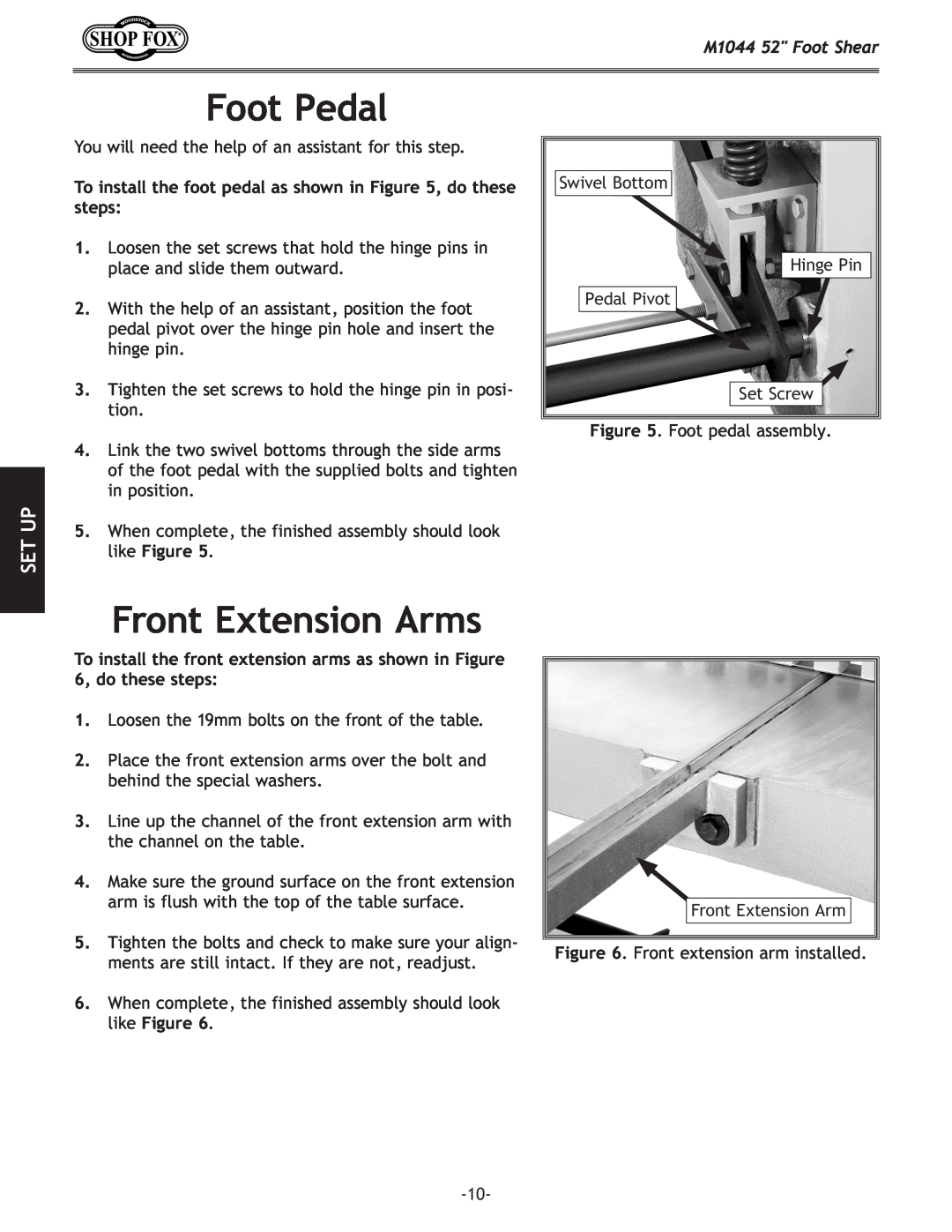 Woodstock M1044 manual Foot Pedal, Front Extension Arms, To install the foot pedal as shown in , do these steps, Set Up 