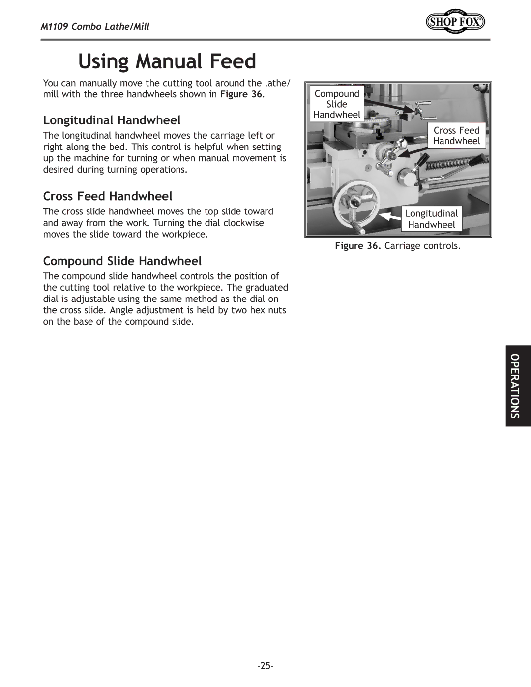 Woodstock M1109 owner manual Using Manual Feed, Longitudinal Handwheel 