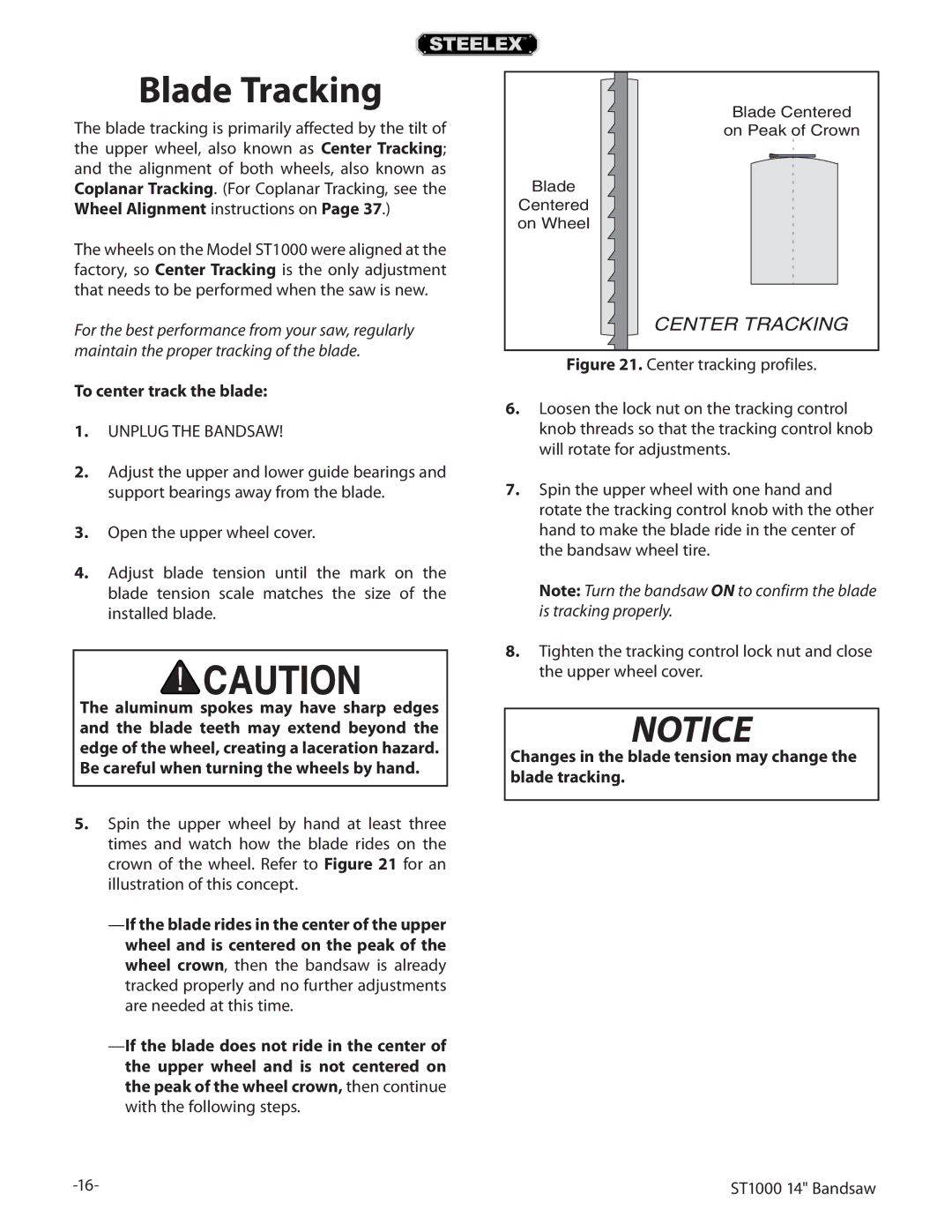 Woodstock ST1000 Blade Tracking, To center track the blade, Changes in the blade tension may change the blade tracking 