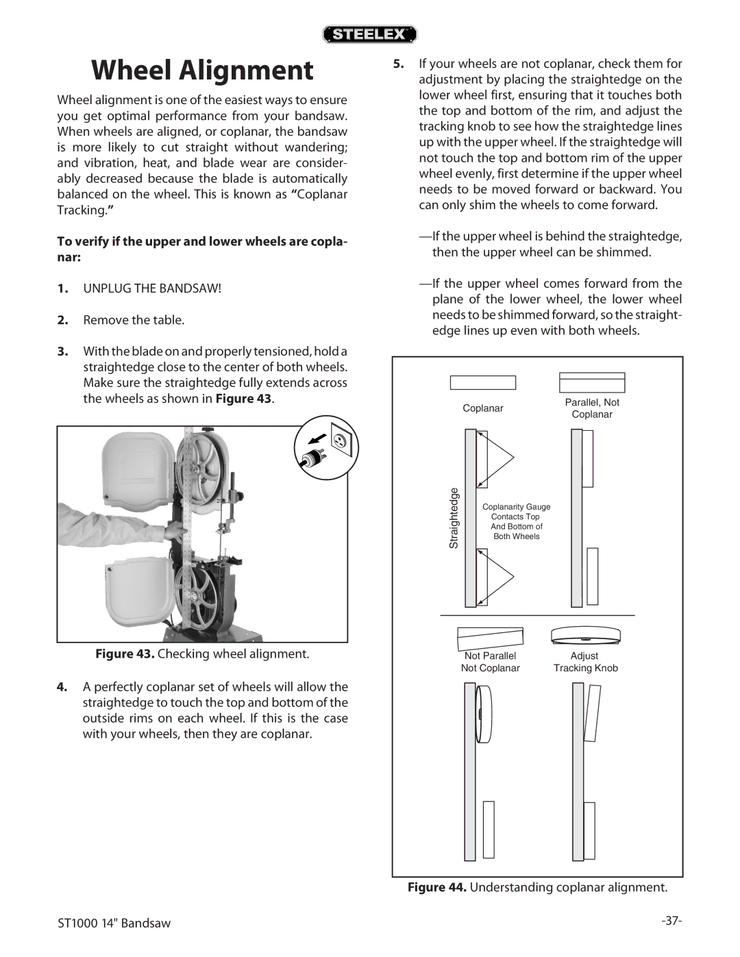 Woodstock ST1000 owner manual Wheel Alignment, To verify if the upper and lower wheels are copla- nar 