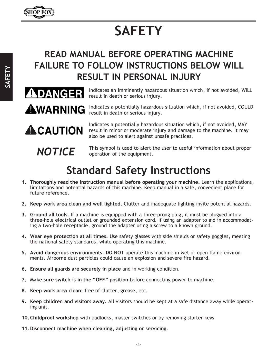 Woodstock W1667 instruction manual Standard Safety Instructions, Disconnect machine when cleaning, adjusting or servicing 