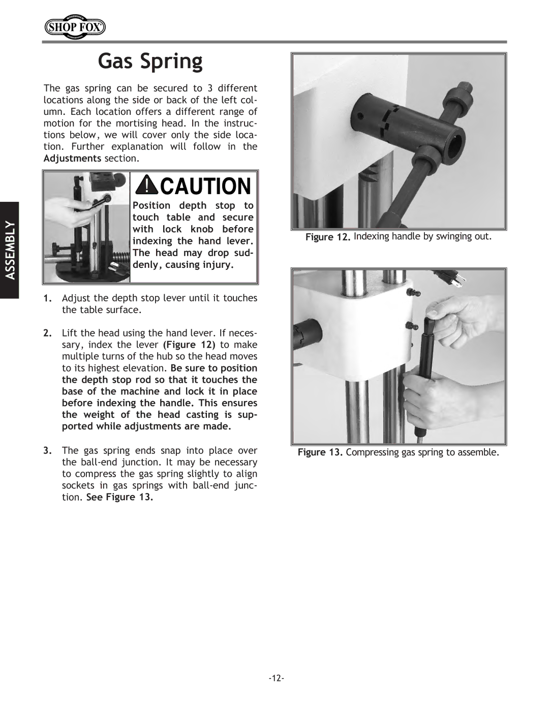 Woodstock W1671 instruction manual Gas Spring, Indexing handle by swinging out 