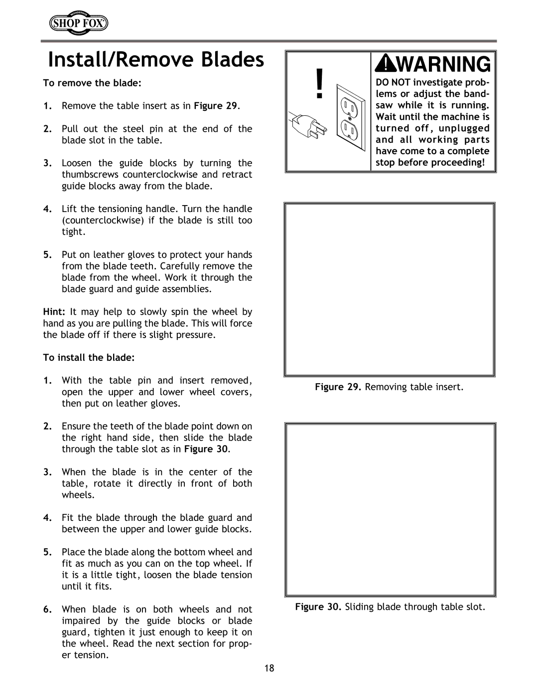 Woodstock W1672 instruction manual Install/Remove Blades, To remove the blade, To install the blade 