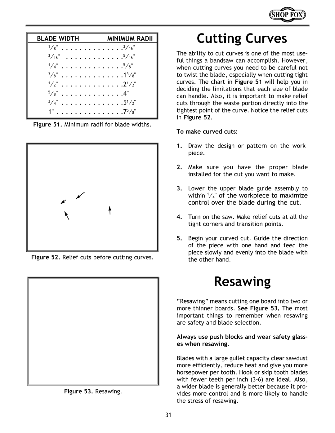 Woodstock W1672 instruction manual Cutting Curves, Resawing, To make curved cuts 