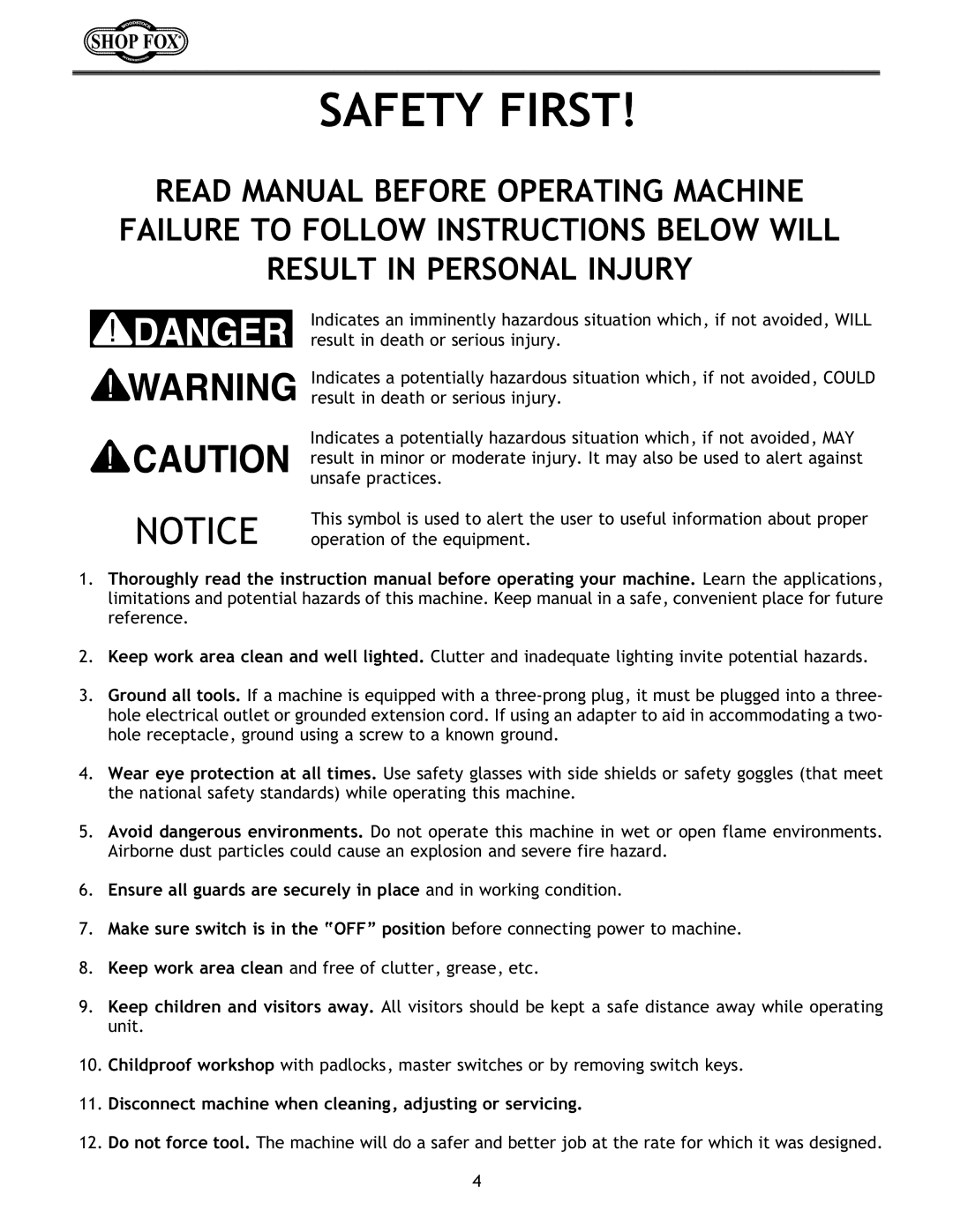 Woodstock W1672 instruction manual Safety First, Disconnect machine when cleaning, adjusting or servicing 