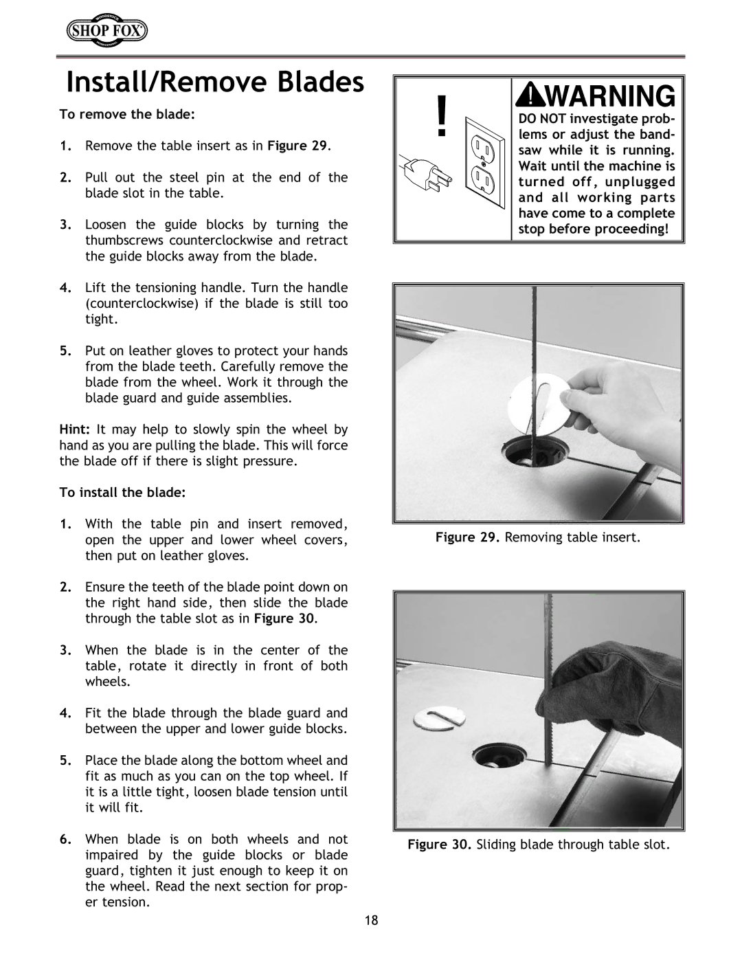 Woodstock W1673 instruction manual Install/Remove Blades, To remove the blade, To install the blade 