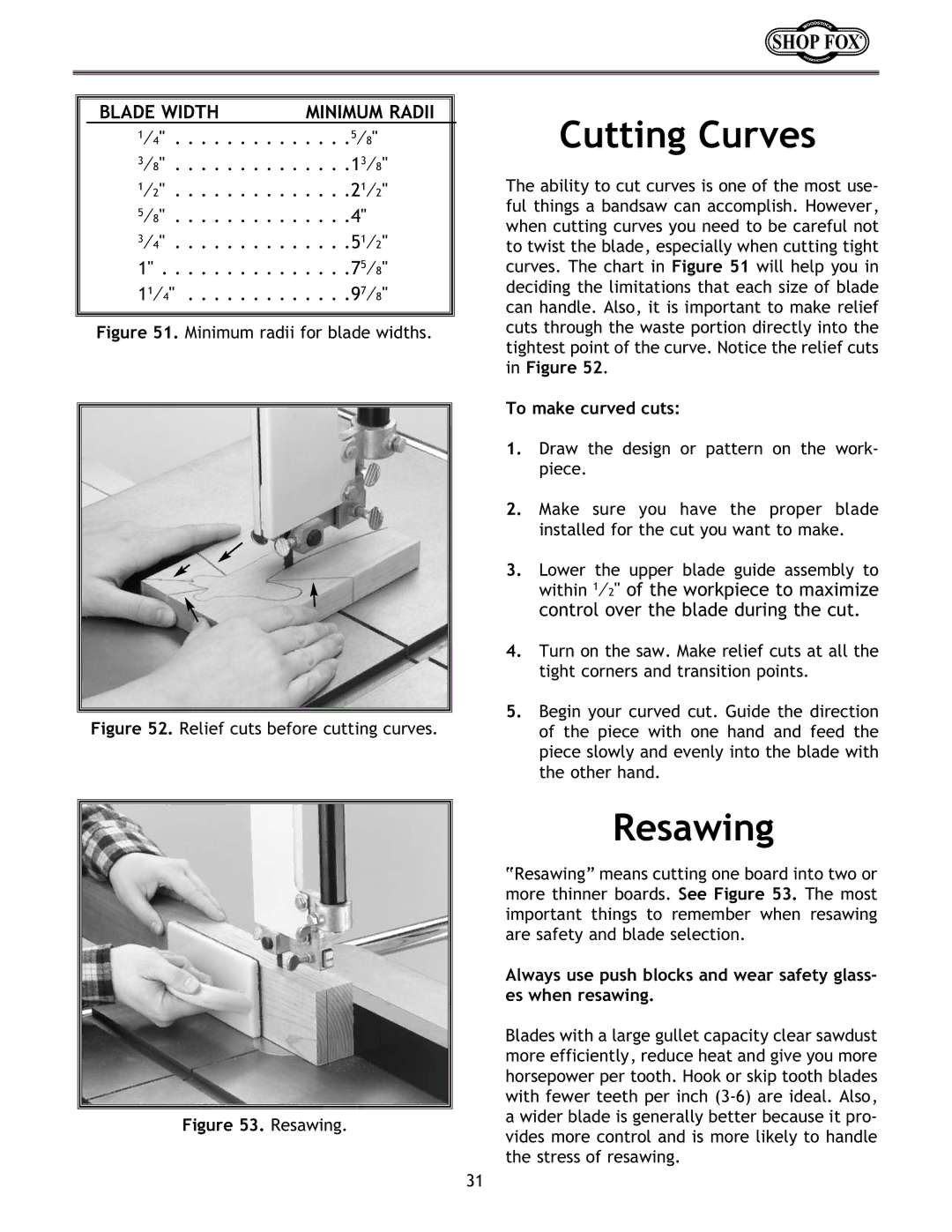 Woodstock W1673 instruction manual Cutting Curves, Resawing, To make curved cuts 