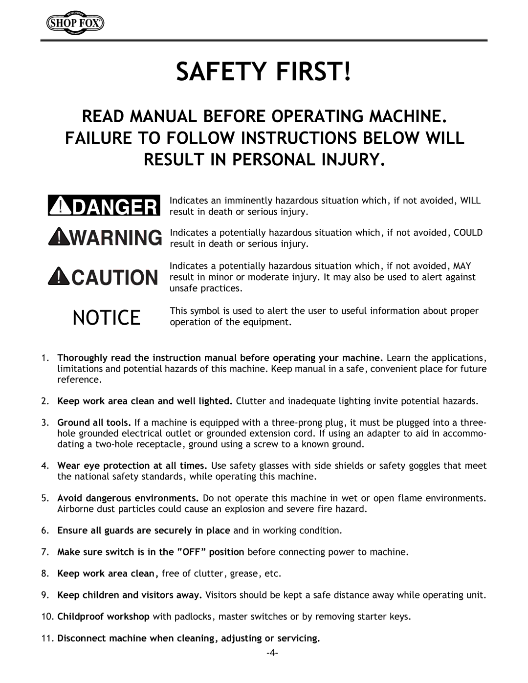 Woodstock W1676 instruction manual Safety First, Disconnect machine when cleaning, adjusting or servicing 