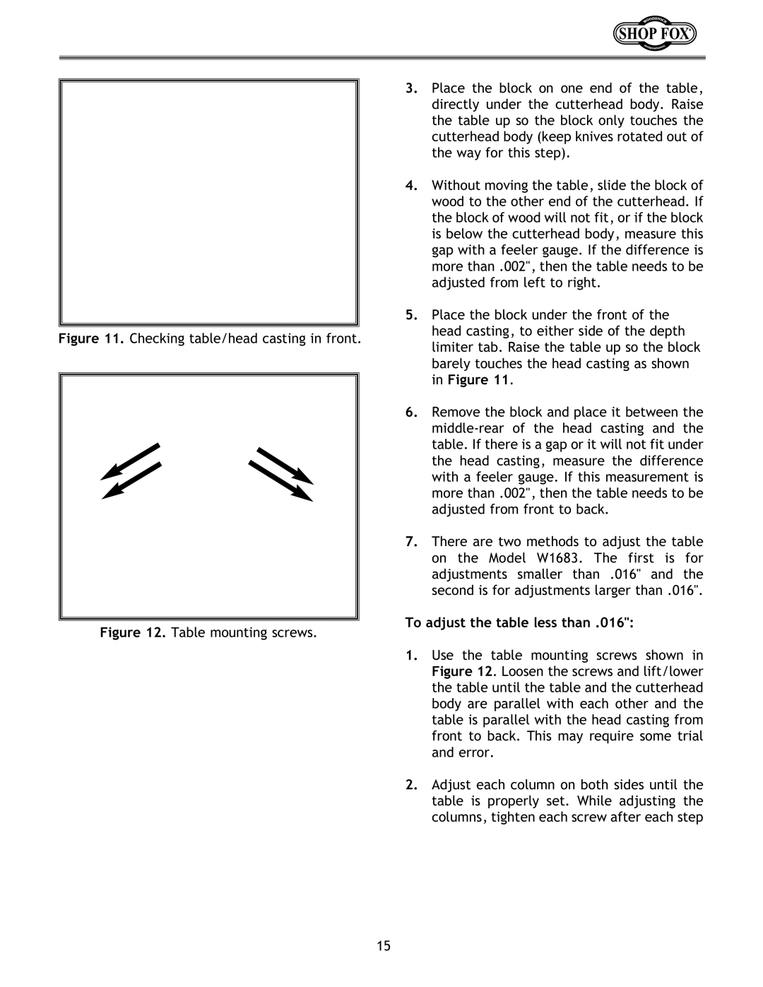 Woodstock W1683 instruction manual Checking table/head casting in front, To adjust the table less than 