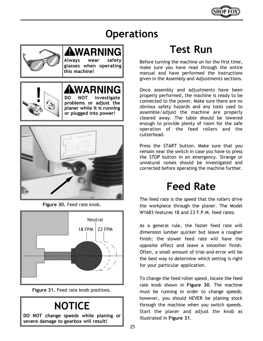 Woodstock W1683 instruction manual Operations, Test Run, Feed Rate, Always Wear Safety Glasses When Operating This machine 