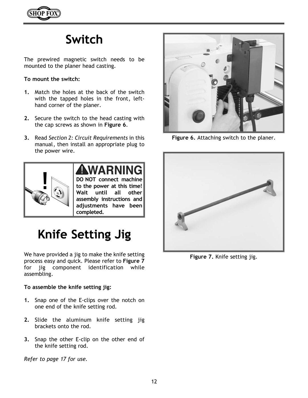 Woodstock W1683 instruction manual Switch, Knife Setting Jig, To mount the switch, To assemble the knife setting jig 