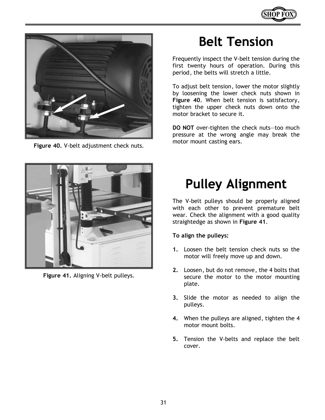 Woodstock W1683 instruction manual Belt Tension, Pulley Alignment, To align the pulleys 